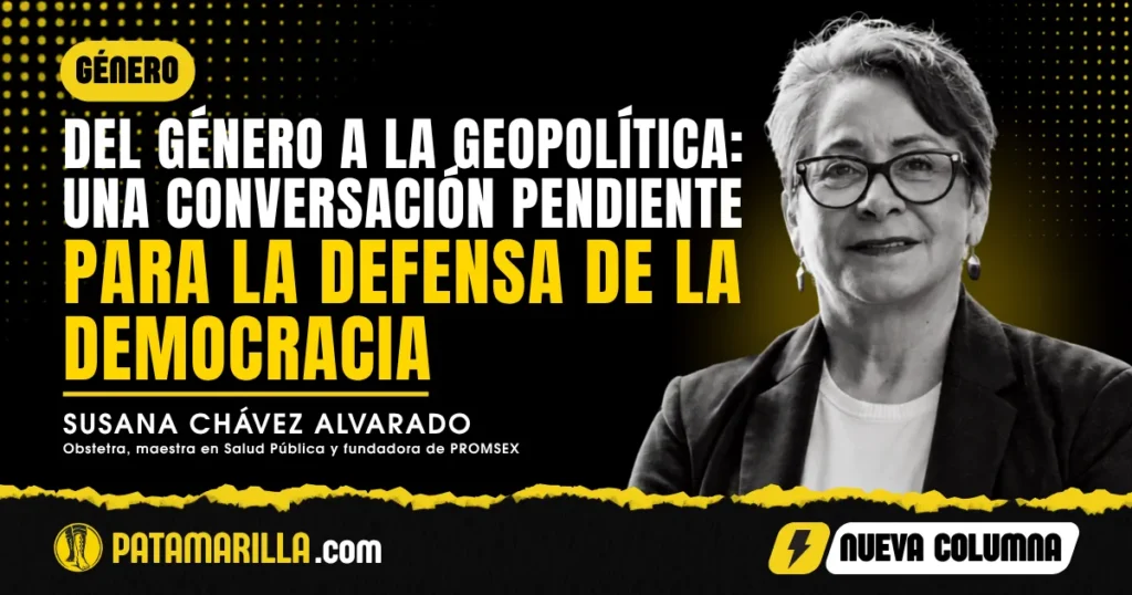Del género a la geopolítica: una conversación pendiente para la defensa de la democracia