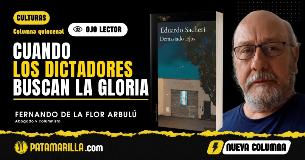 Cuando los dictadores buscan la gloria