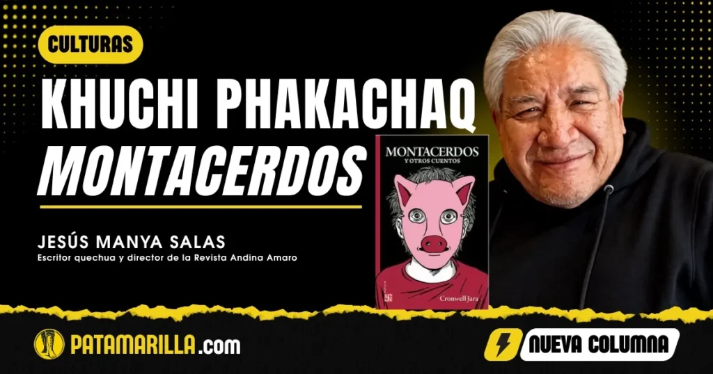 KHUCHI PHAKACHAQ Montacerdos