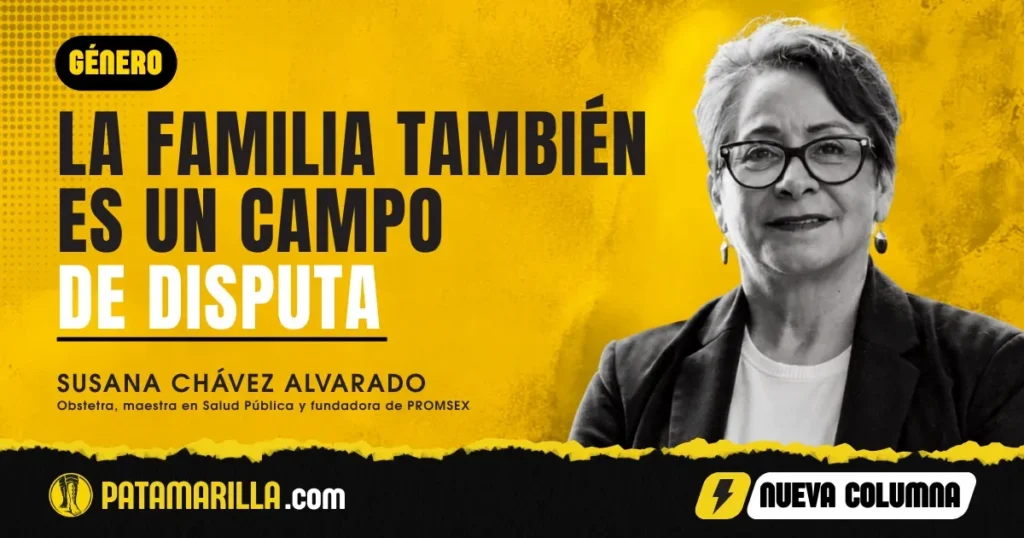 La familia también es un campo de disputa